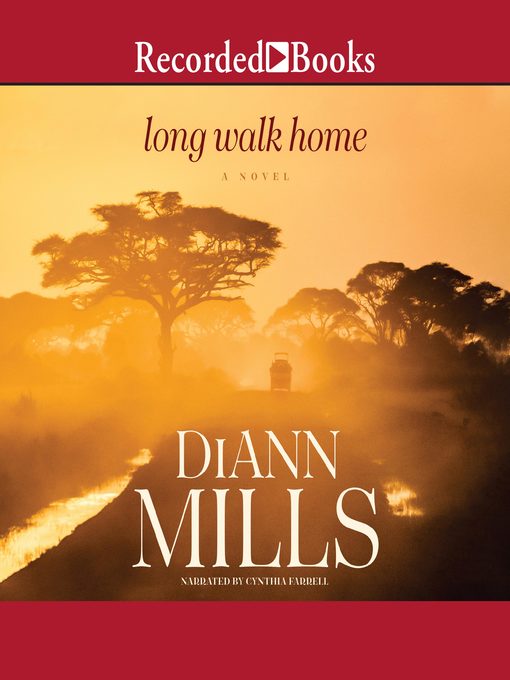 Title details for Long Walk Home by DiAnn Mills - Wait list
